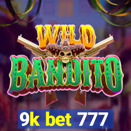 9k bet 777